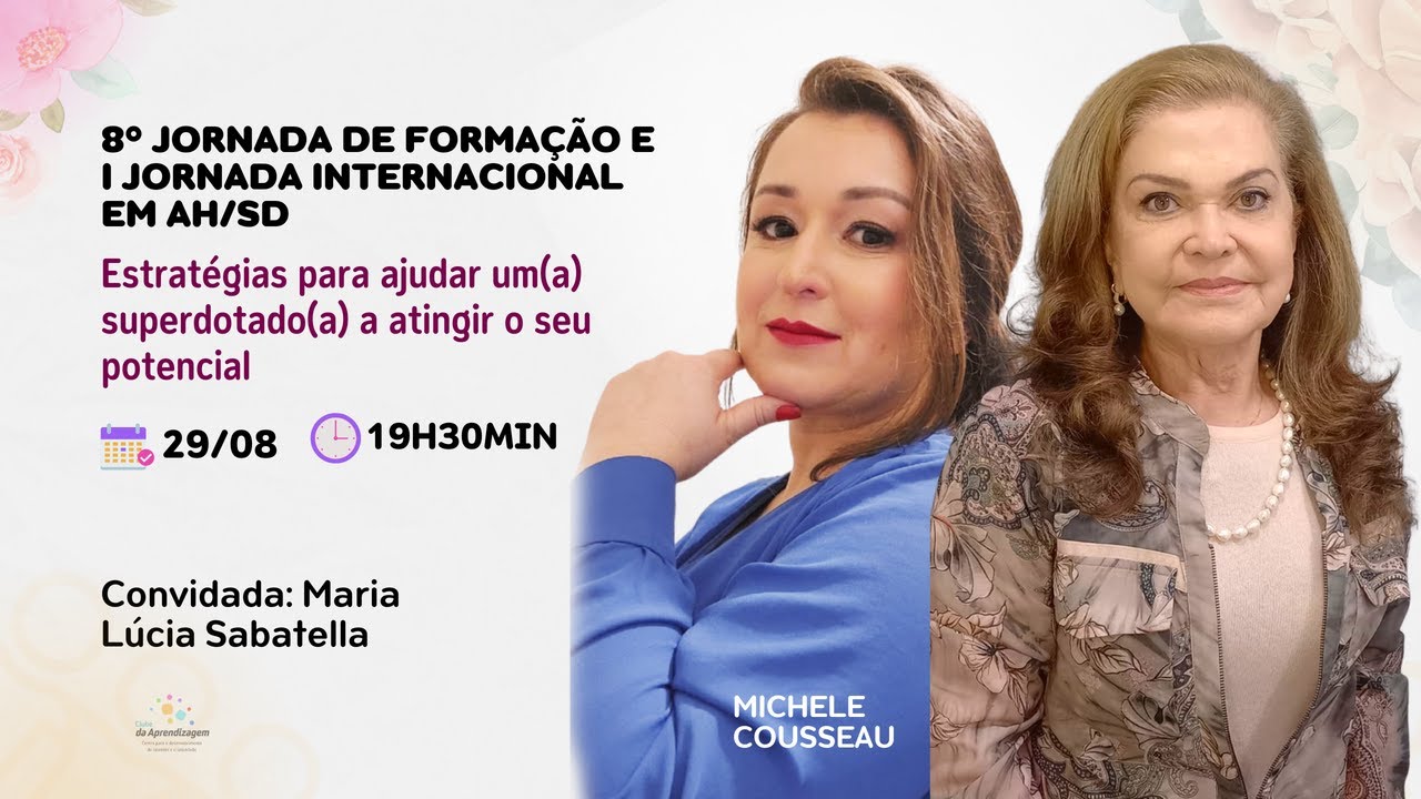 Estratégias para ajudar um(a) superdotado(a) a atingir o seu potencial | Maria Lúcia Prado Sabatella