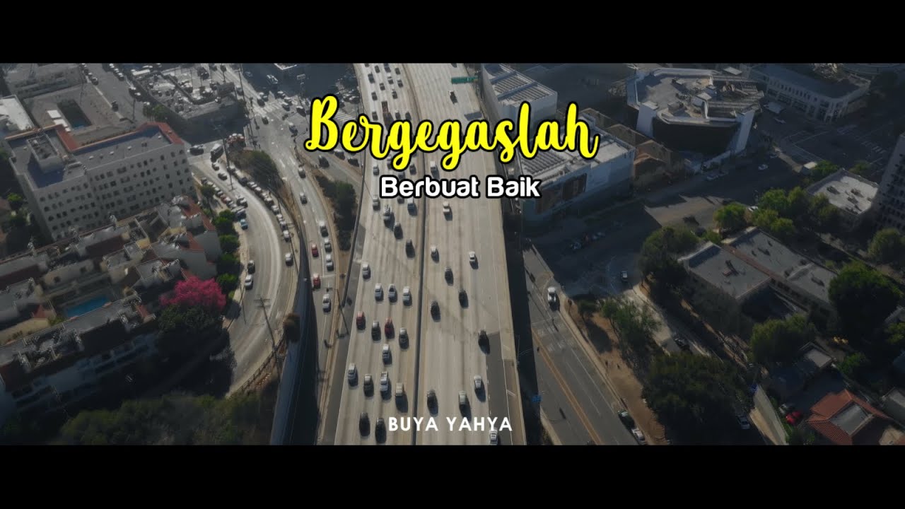 Bergegaslah Berbuat Kebaikan | Buya Yahya