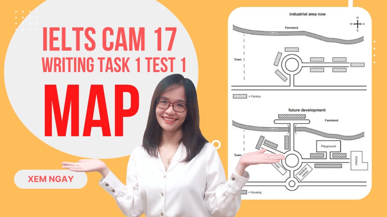 IELTS Writing Task 1 Cam 17 Test 1 dạng Maps - An industrial area in Norbiton| IELTS Thanh Loan