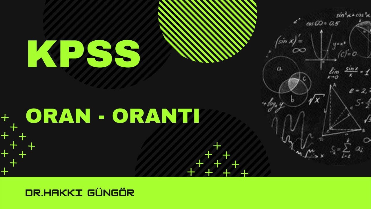 KPSS ÇIKMIŞ ORAN ORANTI SORULARI