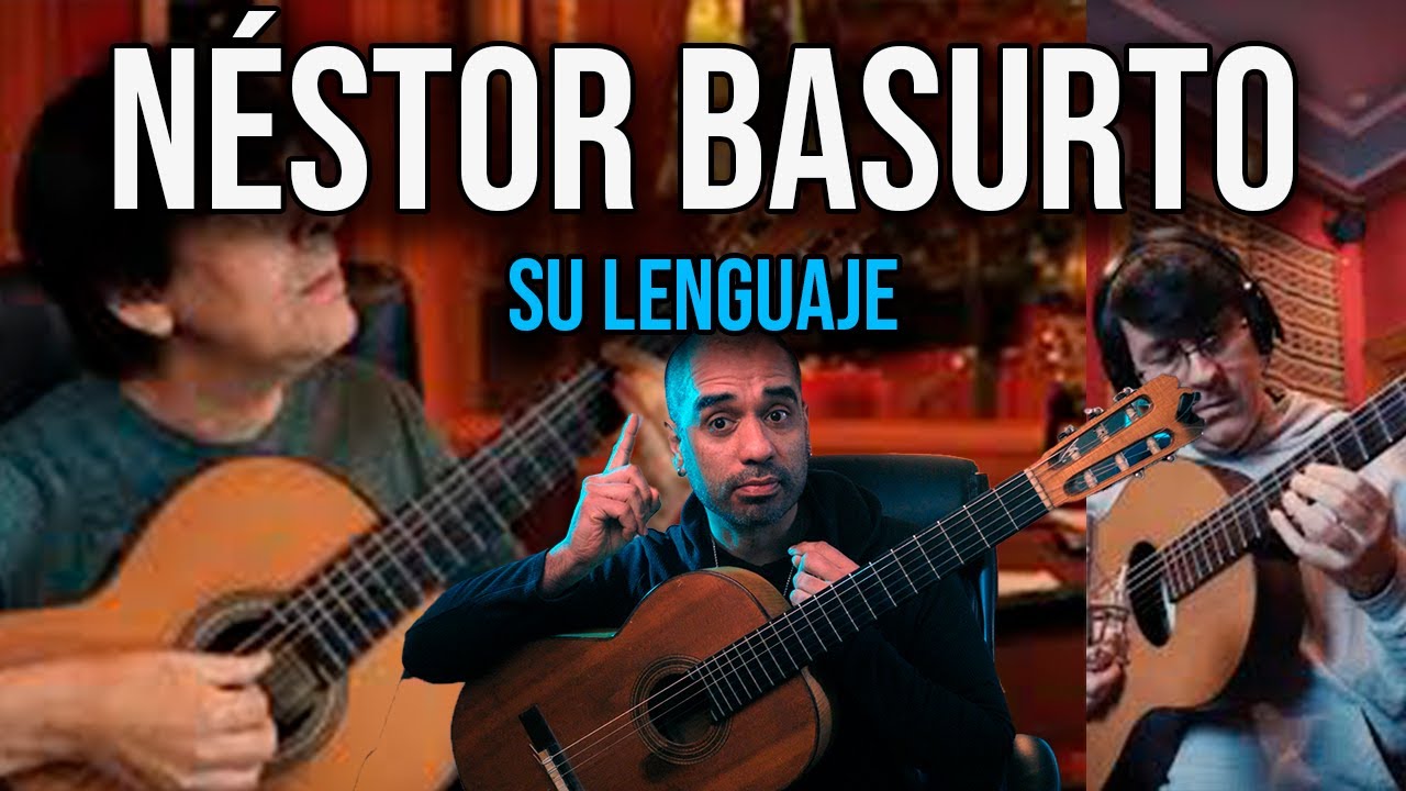 Néstor Basurto: el lenguaje de su guitarra | Análisis en vivo