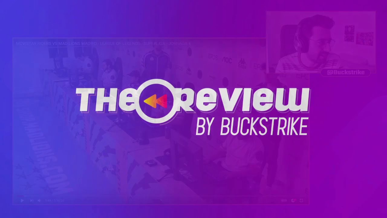LA REVIEW By Buckstrike #01: MRS vs MAD y MSF vs FNC