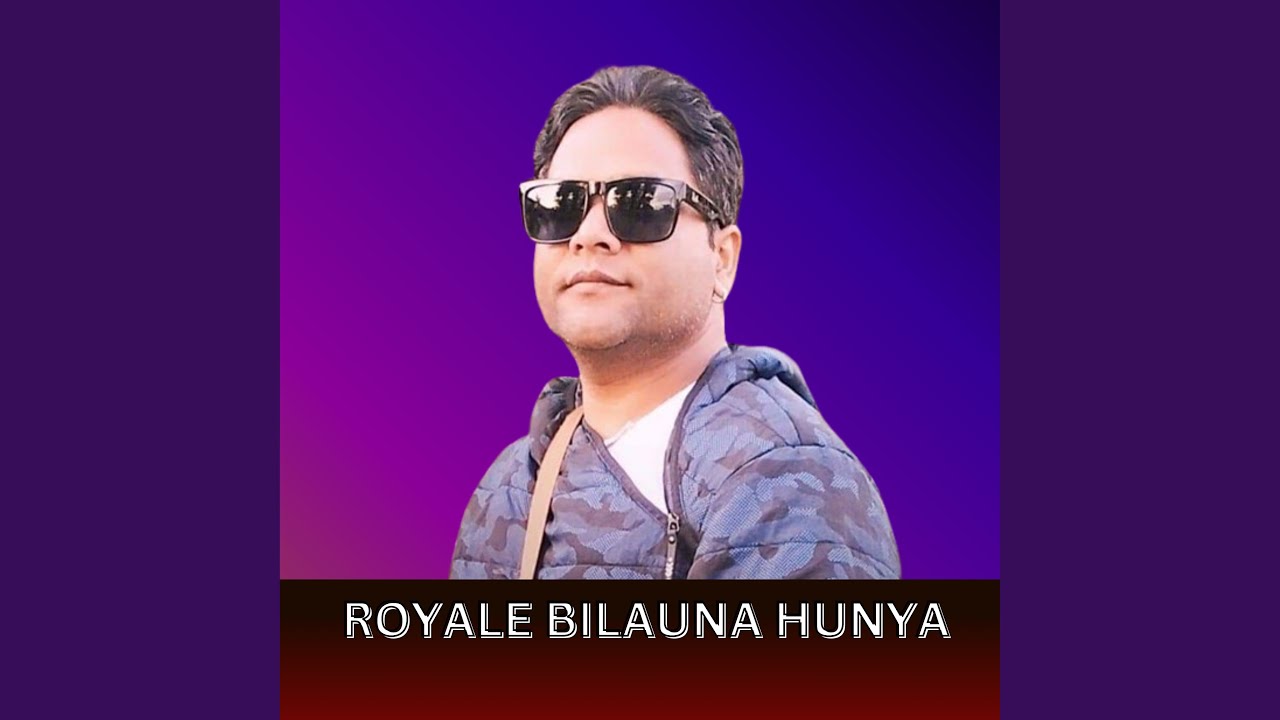 ROYALE BILAUNA HUNYA