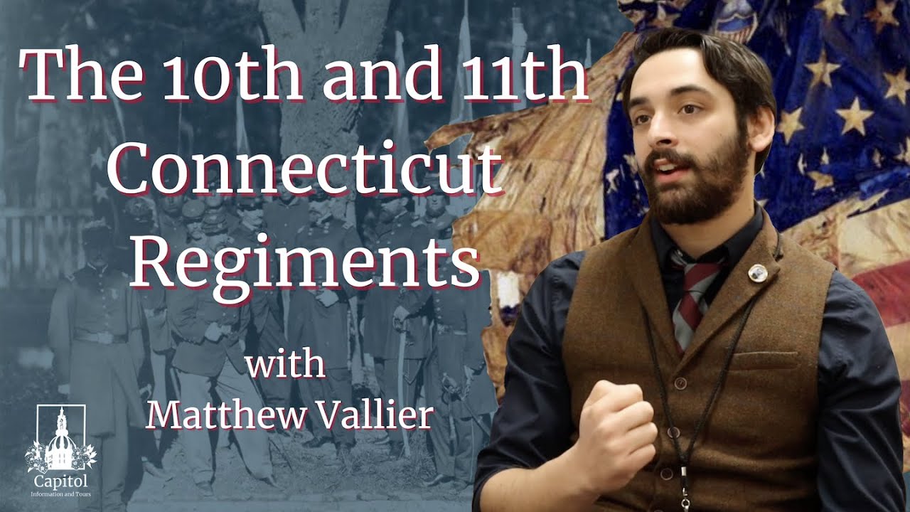 The 10th and 11th Connecticut Regiments