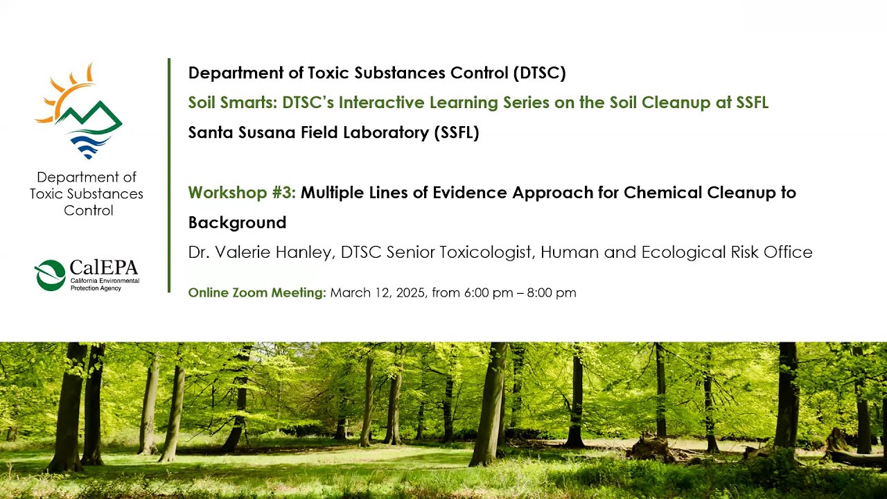 Santa Susana Field Laboratory (SSFL) - Soil Smarts Workshop #3 - March 12, 2025