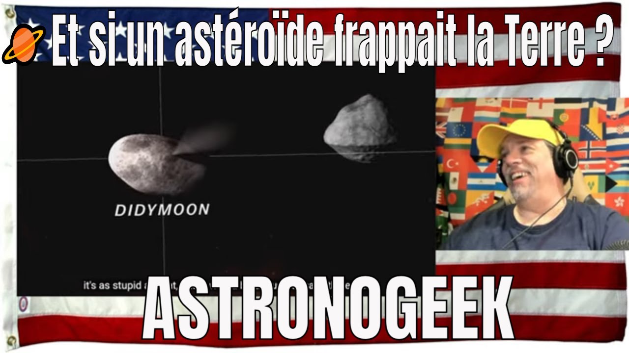 🪐Et si un astéroïde frappait la Terre ? - ASTRONOGEEK - REACTION