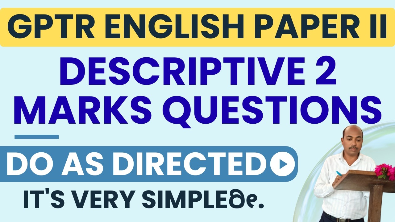 #56 | GPTR English Descriptive Questions  | Do As Directed (2 Marks) | GPTR Preparation |