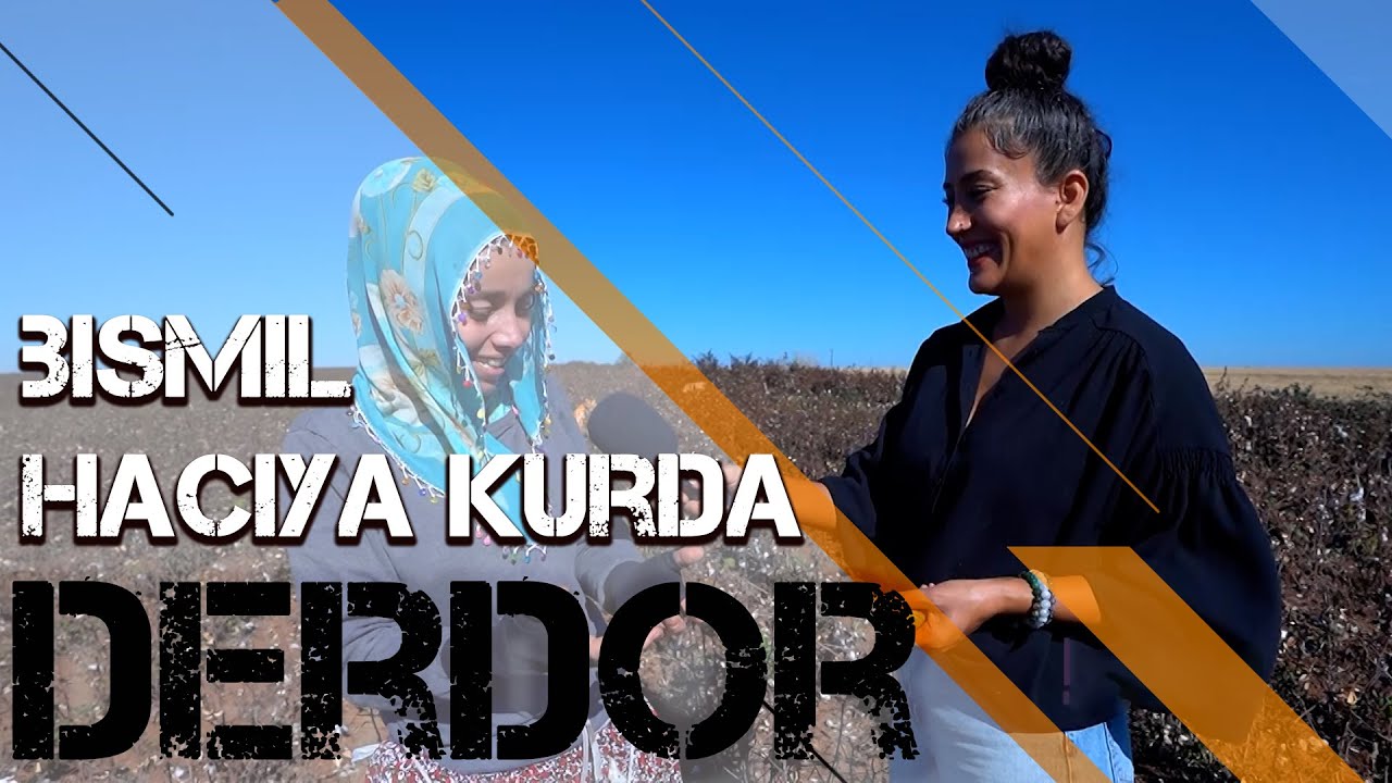 DERDOR - HACIYA KURDA / BISMIL
