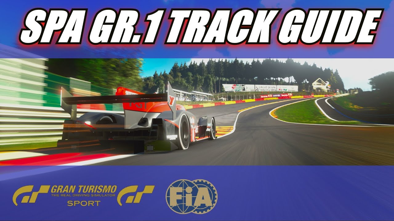 GT Sport gr.1 Spa FIA Guide