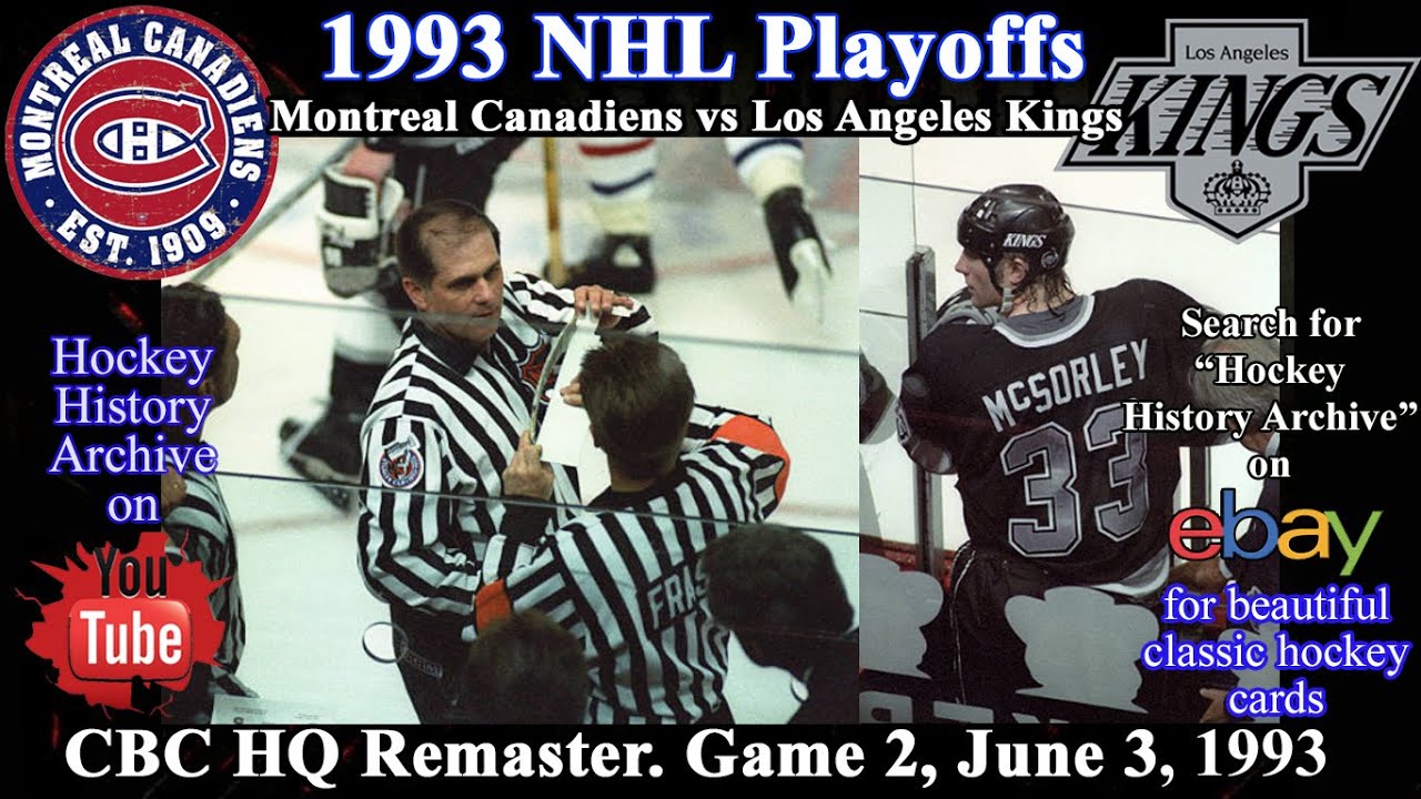 1993 Stanley Cup Final (CBC HQ Remaster), Montreal Canadiens vs Los Angeles Kings, Game 2.