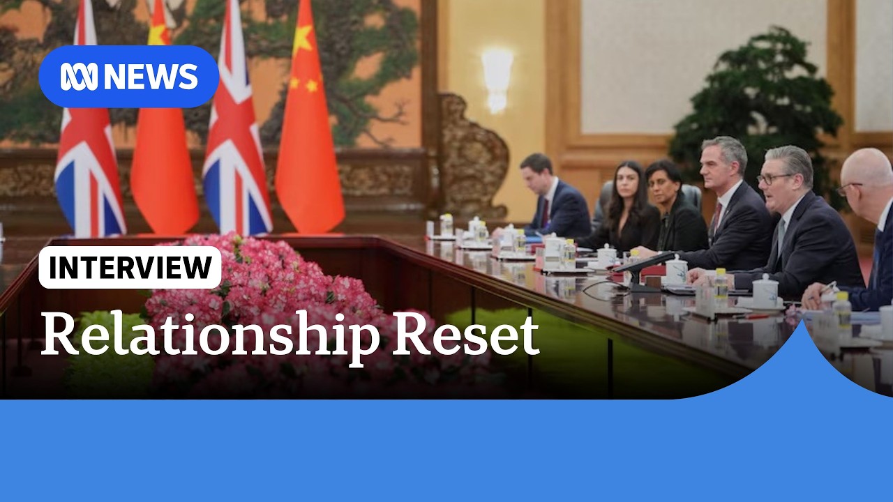 UK PM's China visit signals shift away from traditional world order | ABC NEWS