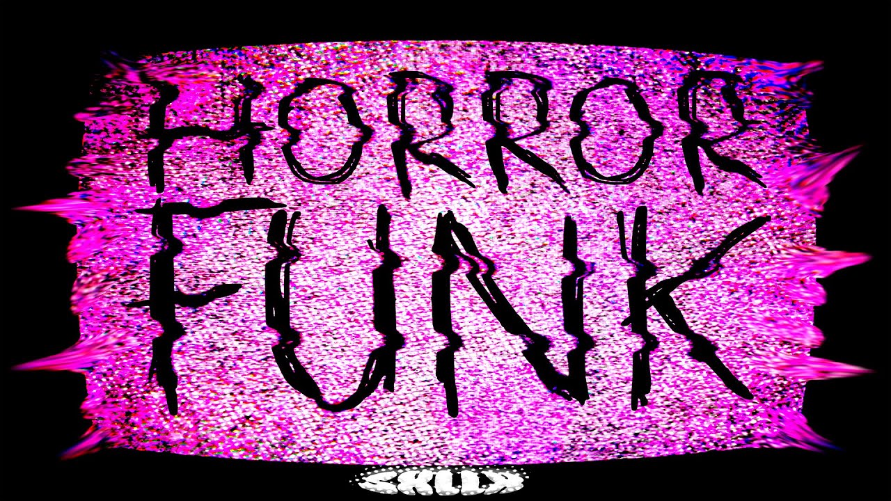 HORROR FUNK - SXLLX