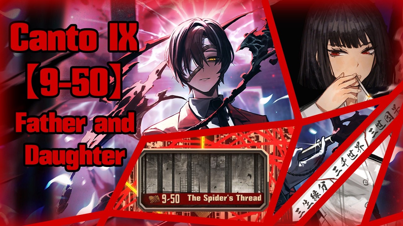 The Mirrored Father and her Daughter [DUO] 【Canto IX 9-50】