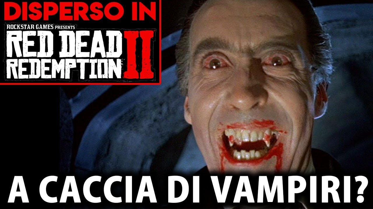 A CACCIA DI VAMPIRI? ► DISPERSO IN... RED DEAD REDEMPTION 2