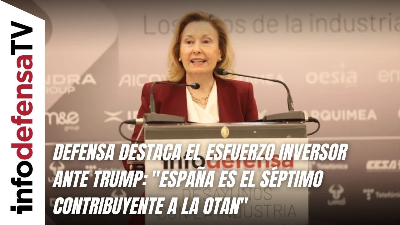 Defensa destaca el esfuerzo inversor ante Trump: 