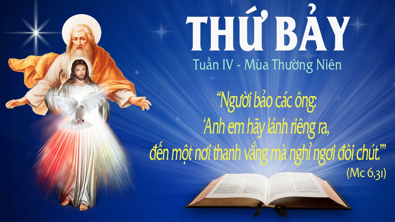 THỨ BẢY - TUẦN IV THƯỜNG NIÊN (Mc 6, 30-34) - Lời Chúa Cho Mọi Người