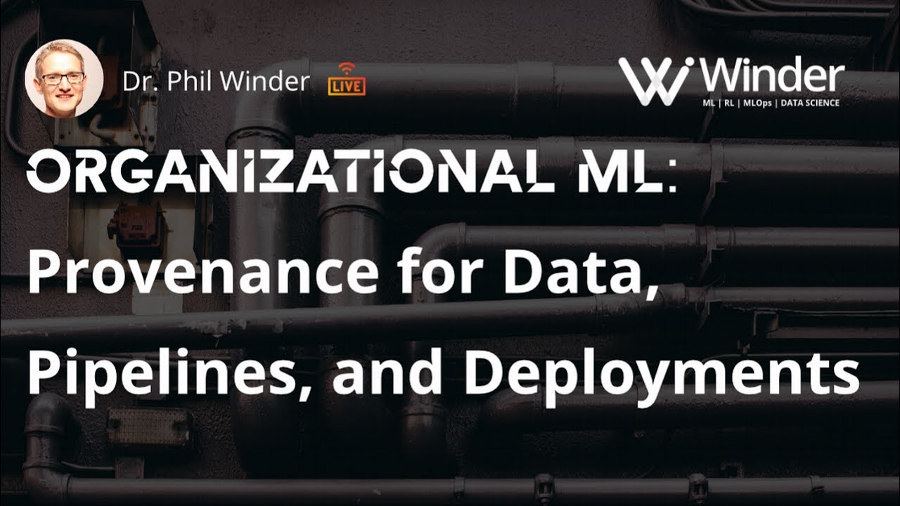 Organizational Machine Learning: Provenance for Data, Pipelines, and Deployments