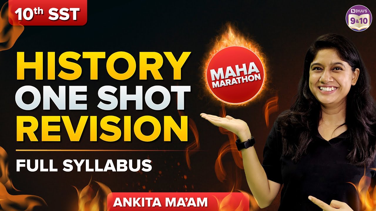 HISTORY One Shot Revision 🎯 Class 10 Full Syllabus Maha Marathon | CBSE BOARDS 2023