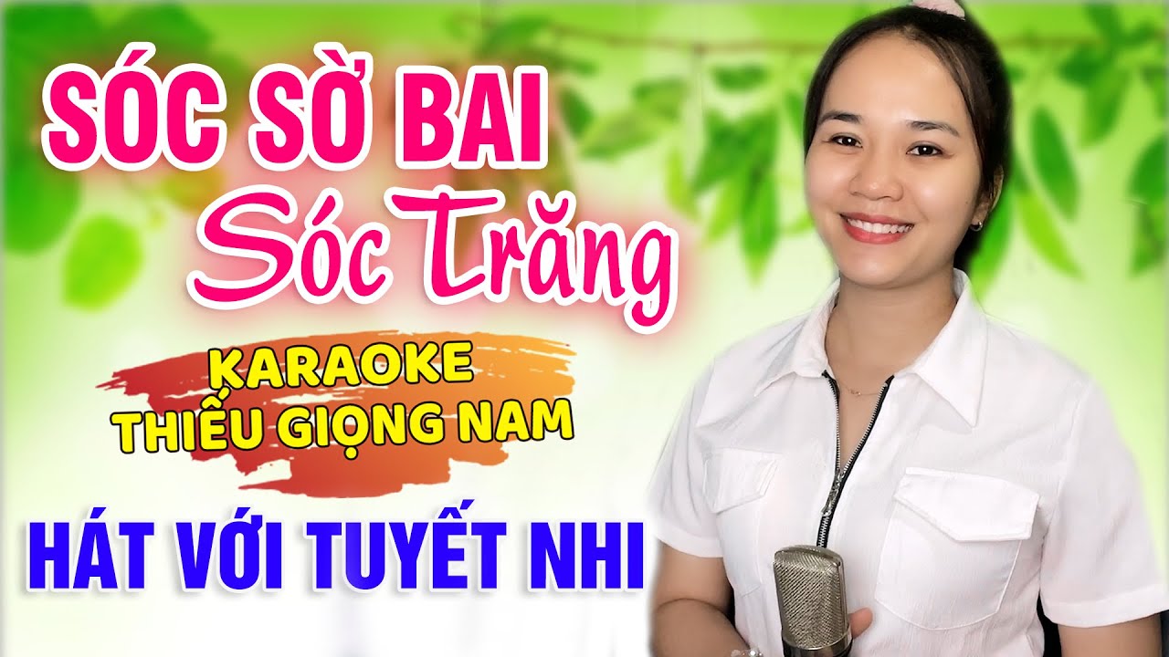 Karaoke Sóc Sờ Bai Sóc Trăng Song Ca Thiếu Giọng Nam | hát với Tuyết Nhi Organ