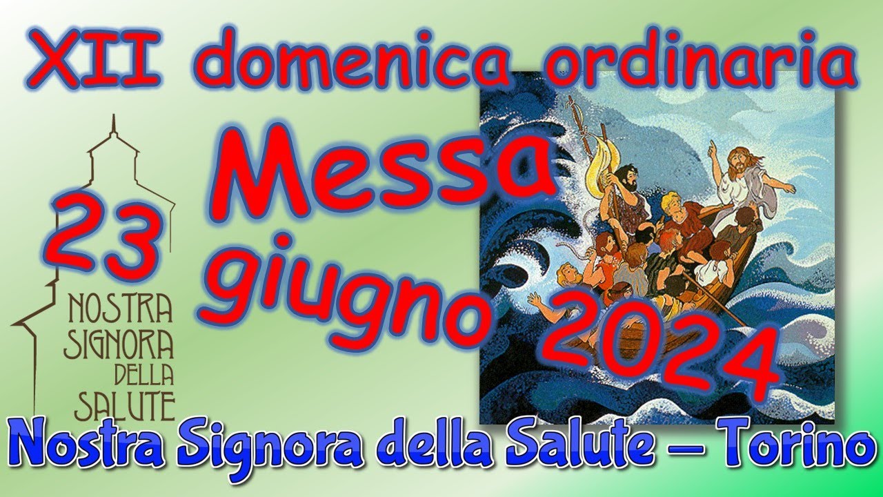 Messa 23 giugno 2024