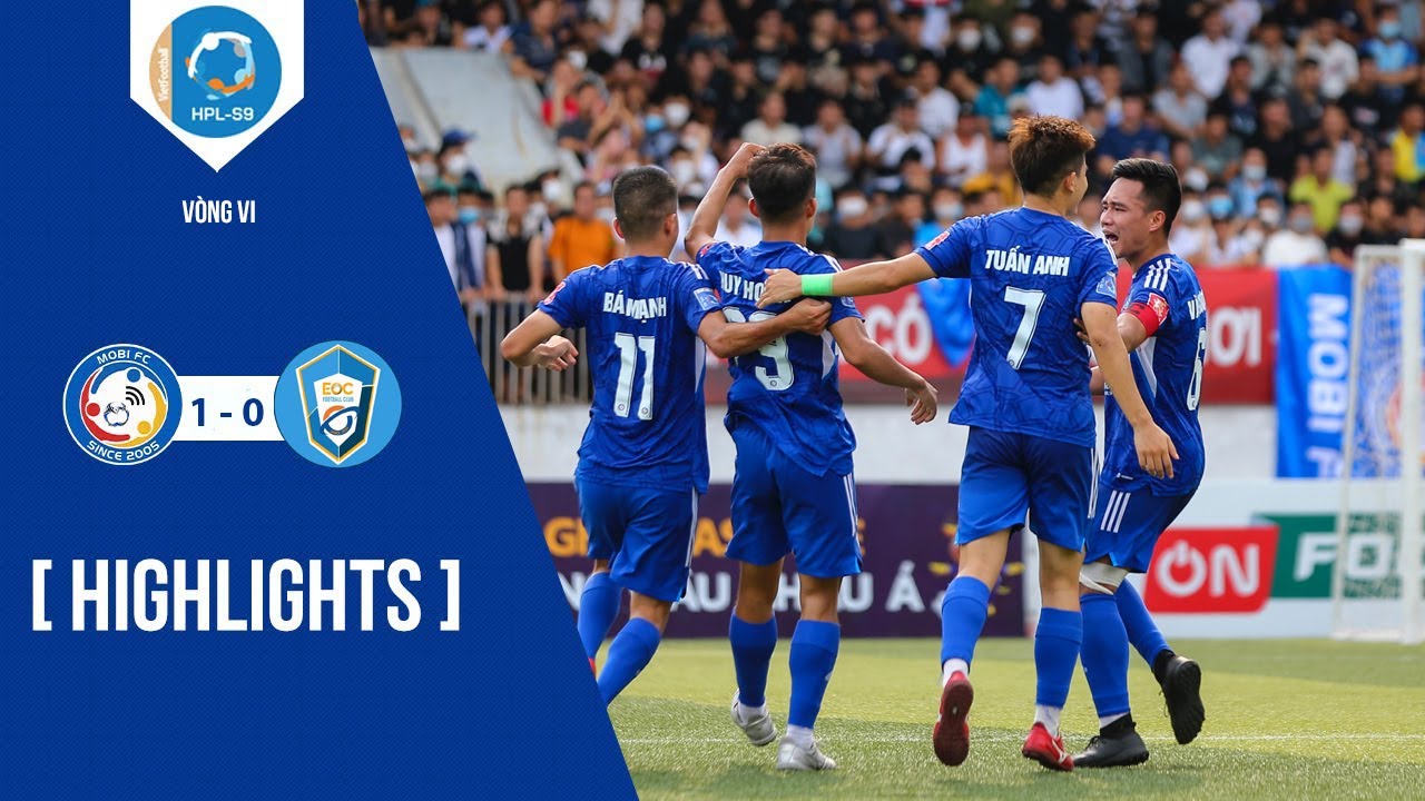 Highlights: Mobi FC -  EOC | Vòng 6 HPL-S9