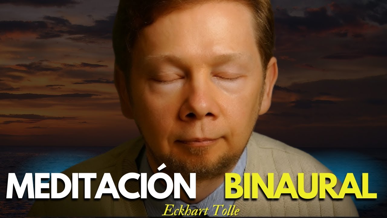 Eckhart Tolle | UN VIAJE MUY PROFUNDO | Meditación Guiada para Despertar la Conciencia