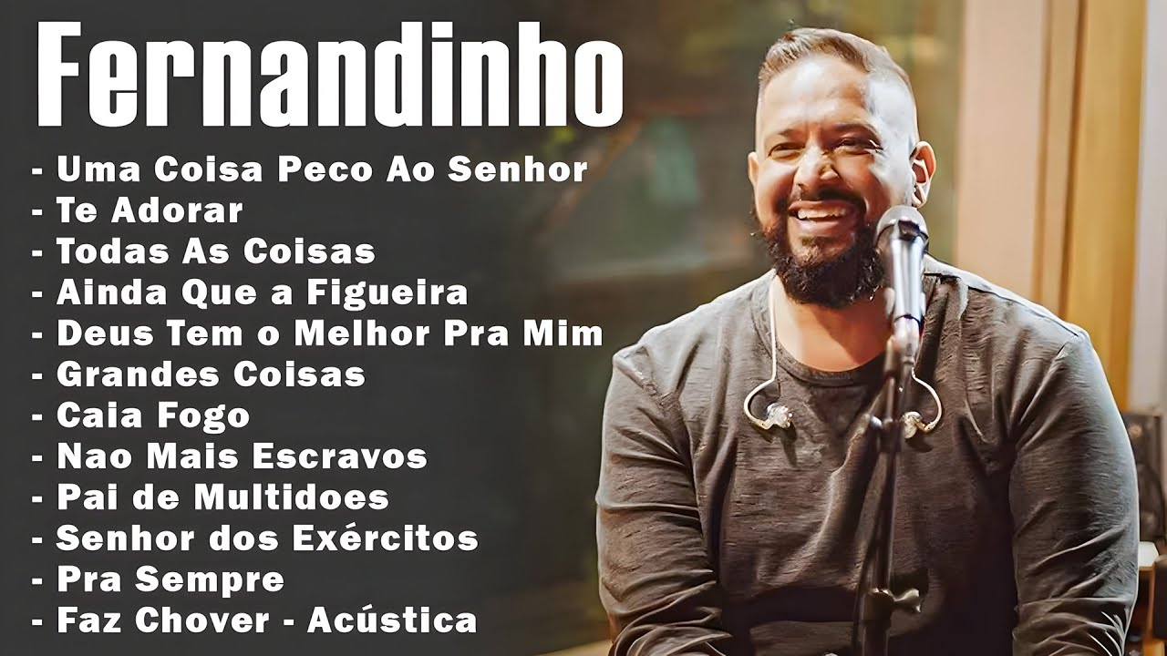 Fernandinho | Top 20 Hinos Gospel Mais Ouvidos de 2026: Uma Nova Historia, Caminho No Deserto,...