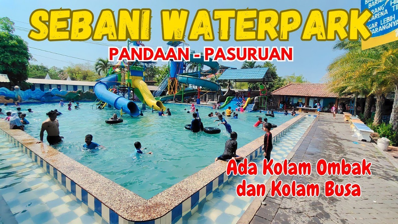 SEBANI WATERPARK Pandaan Pasuruan // Ada Kolam Ombak dan Rainbow Slide nya
