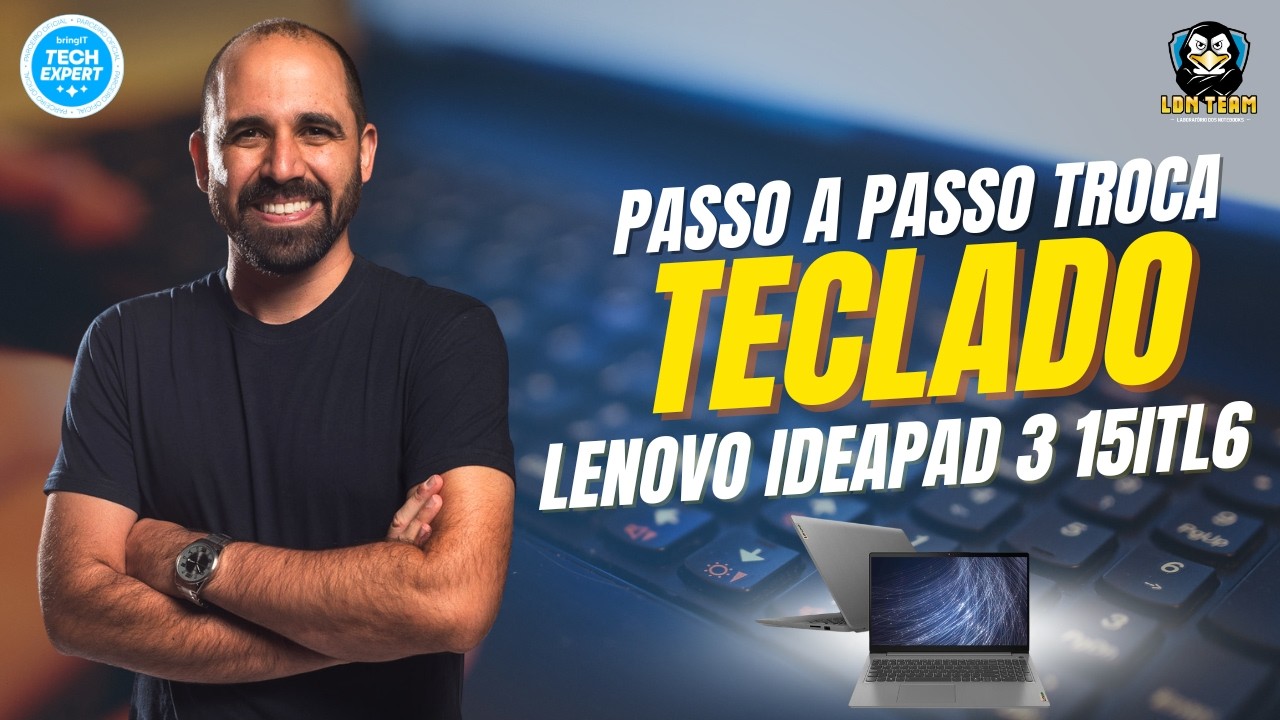 Troca de teclado Notebook Lenovo Ideapad 3 15ITL6 | BringIT na bancada