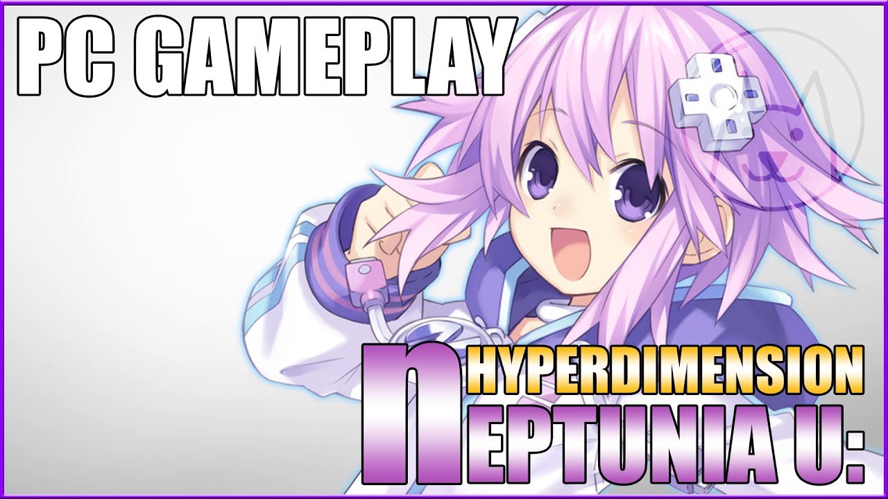 Hyperdimension Neptunia U: Action Unleashed - PC GamePlay - 1080P