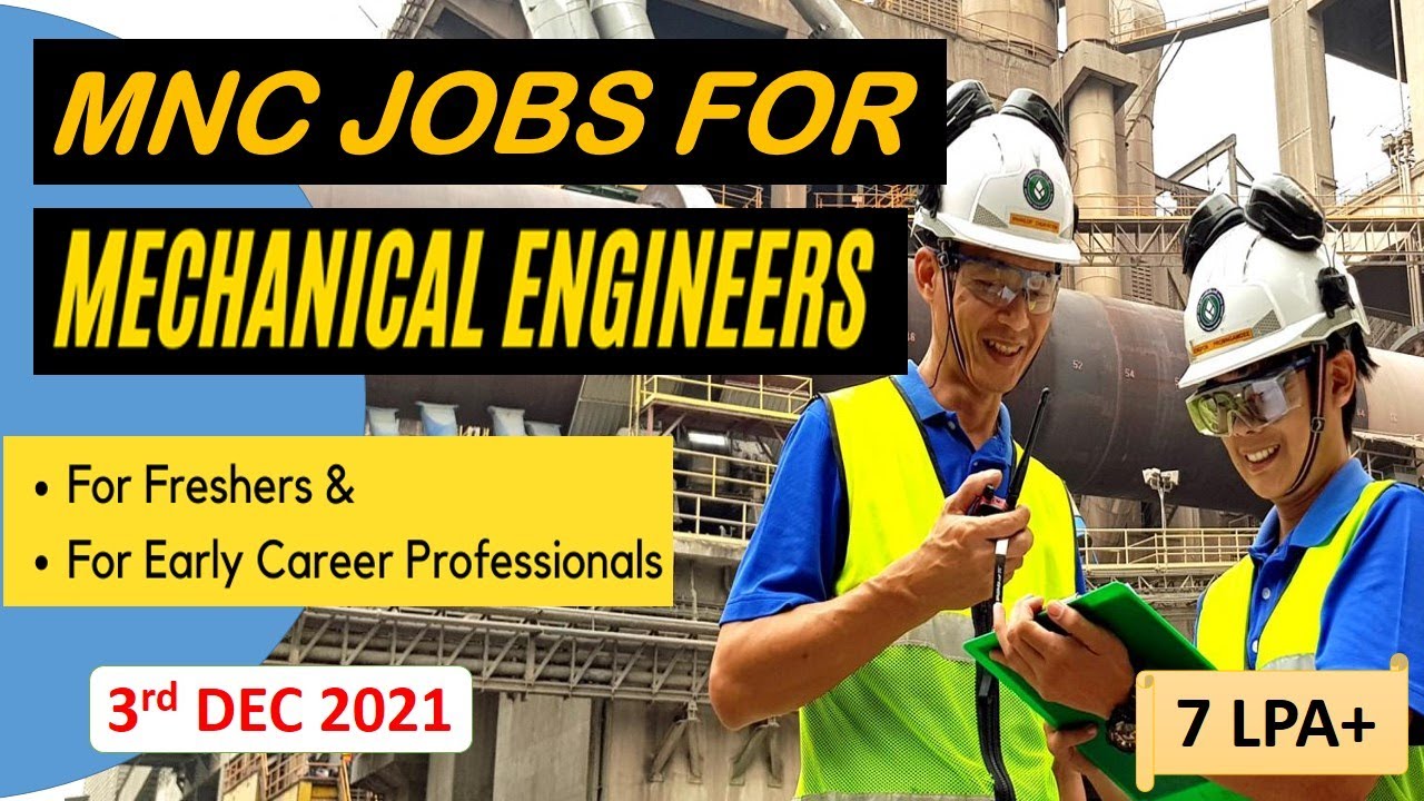 Mechanical jobs | FRESHERS JOB | 3.12.2021| For EARLY CAREER | Mechanical engineering jobs |MNC job