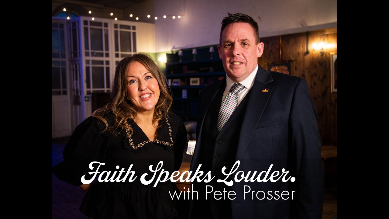 Faith Speaks Louder with Pete Prosser