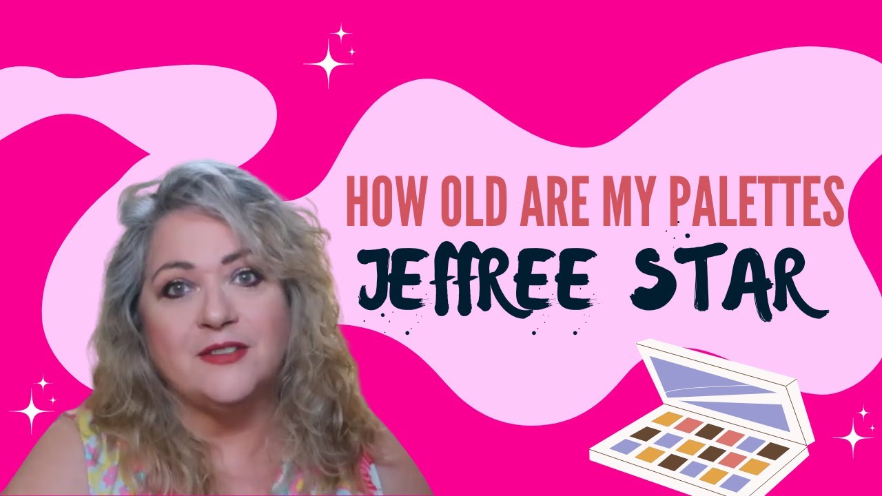 How Old Are My Eyeshadow Palettes?:  This Time It's Jeffree Star