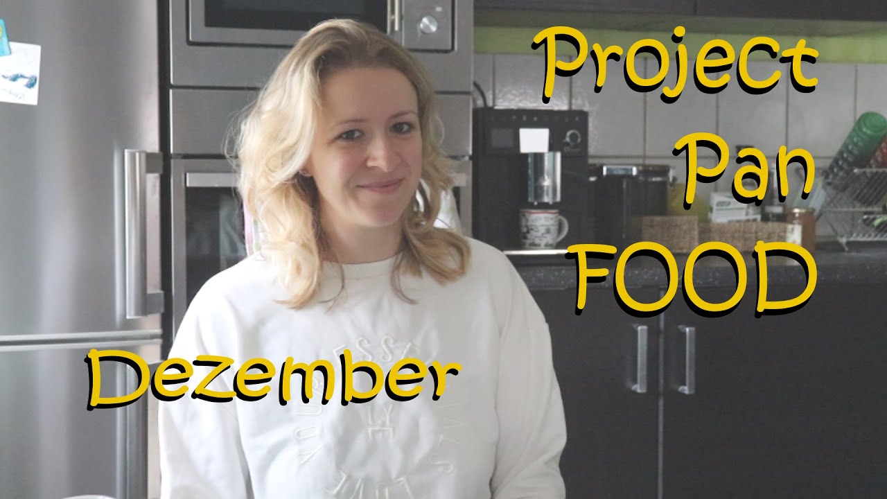 Project Pan FOOD 🧀🍽️🥫| Dezember 2025