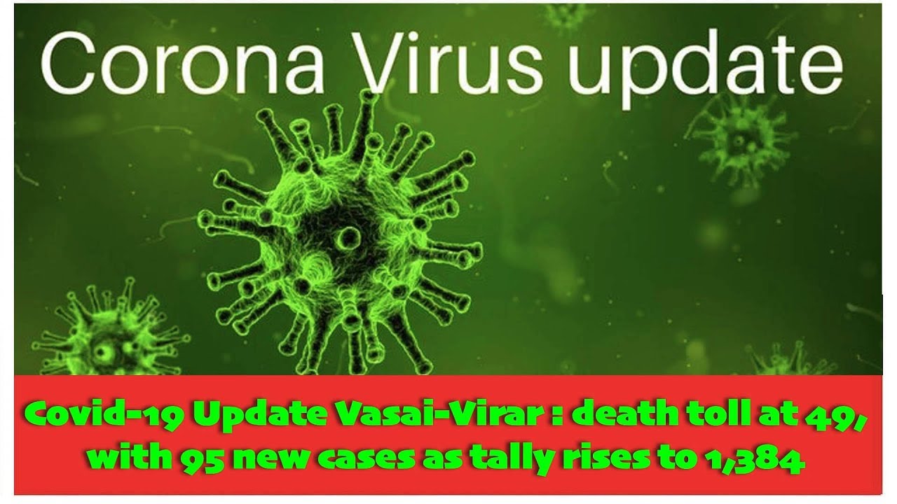 Covid-19 Update Vasai-Virar : 95 new cases as tally rises to 1,384