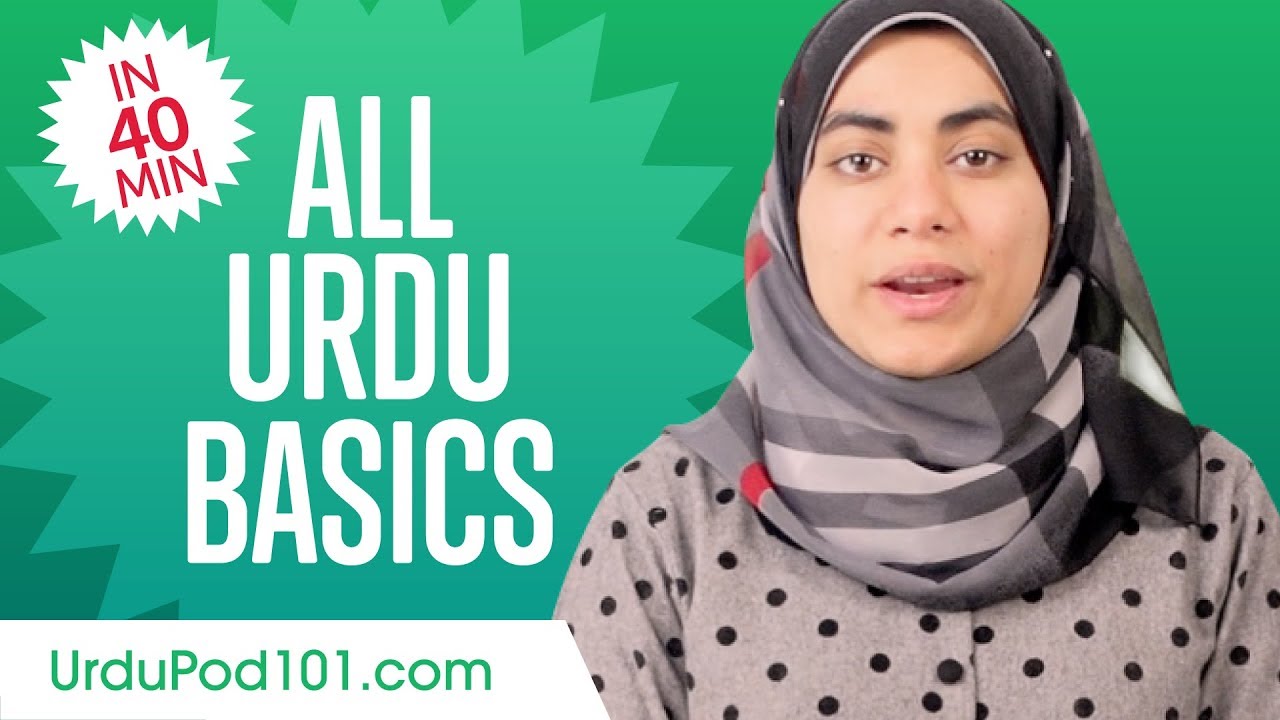 Learn Urdu in 40 Minutes - ALL Basics Every Beginners Need