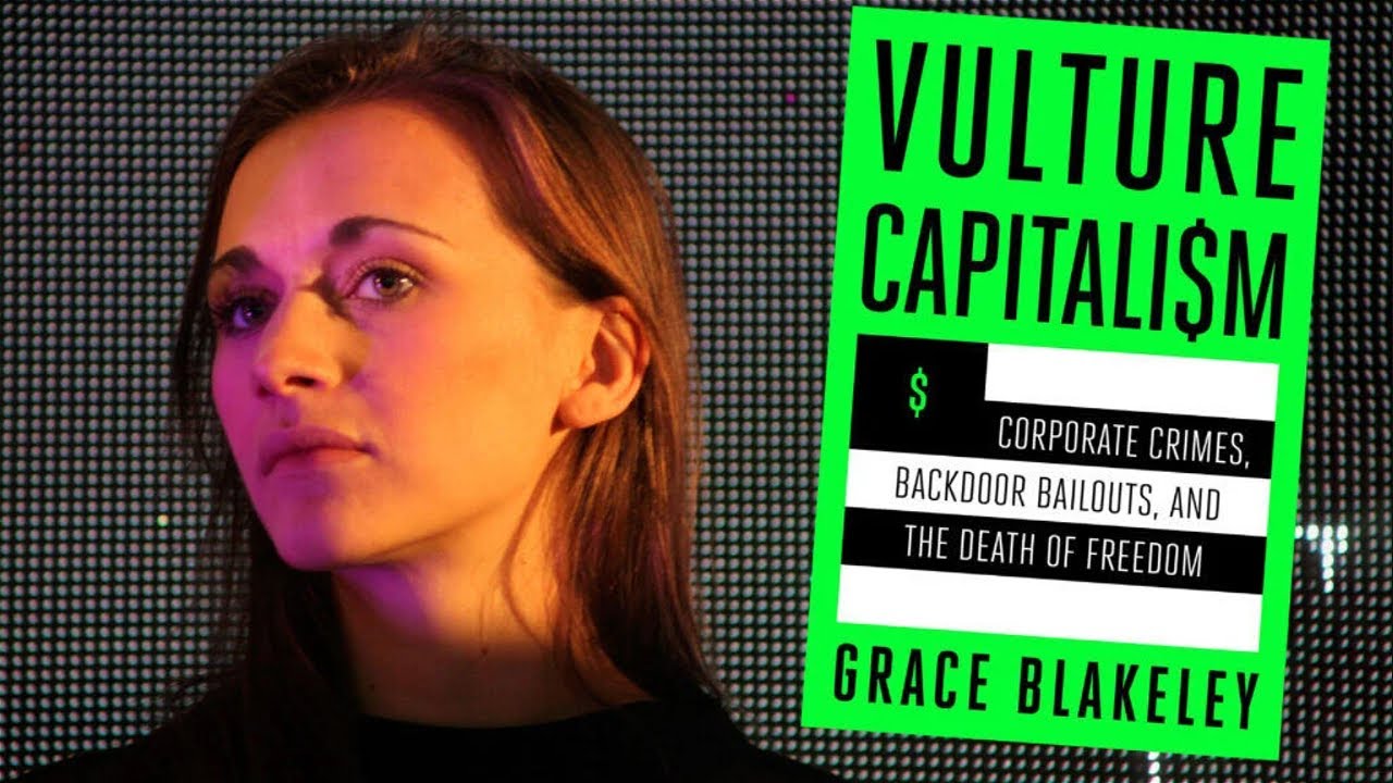How Everyone Misunderstands Capitalism (w/ Grace Blakeley)
