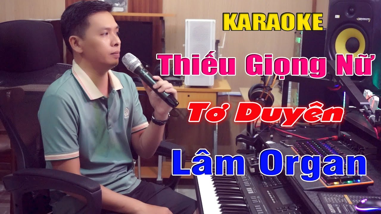 Tơ Duyên Karaoke Thiếu Giọng Nữ  -  Song Ca Cùng Lâm