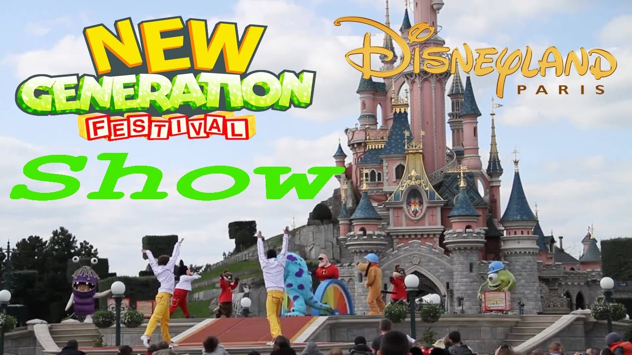 New Generation Show : Disneyland Paris