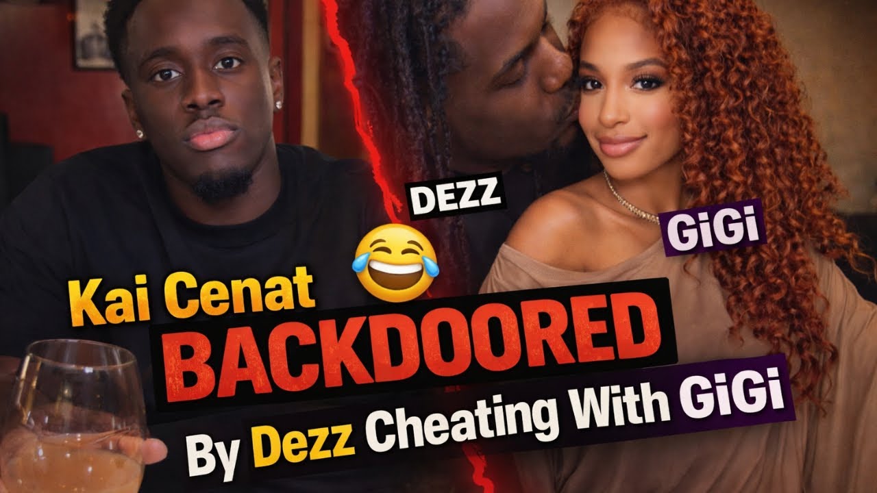 Kai Cenat Backdoored By Dezz Cheating With GiGi