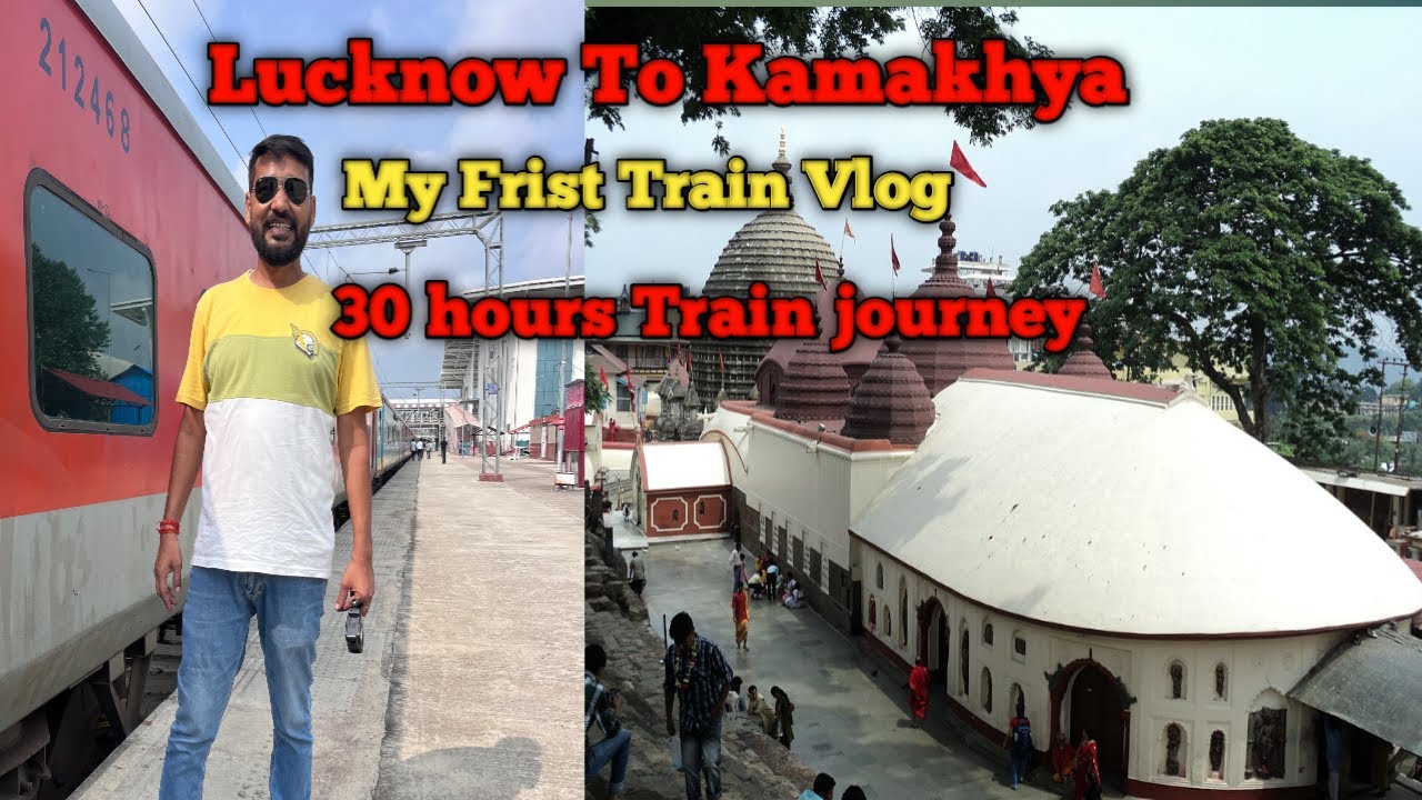 Lucknow to Guwahati by train... navratri me maa kamakhya devi Darshan...
