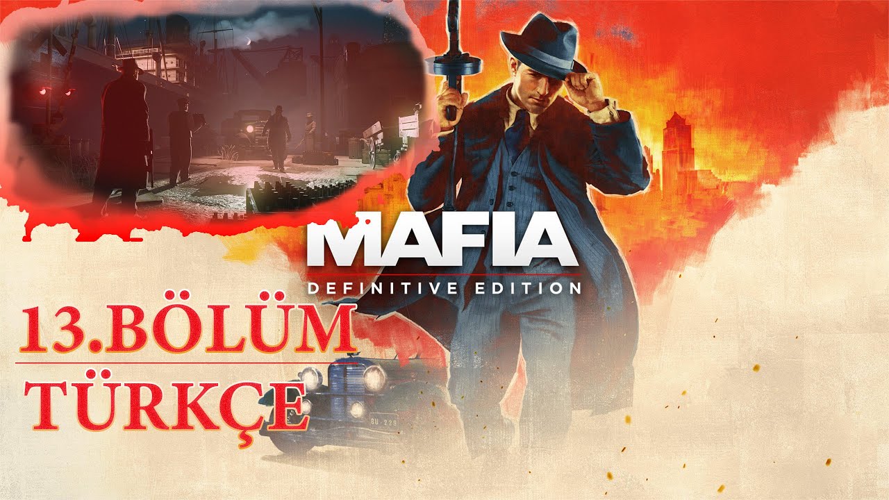 MAFIA 1 DEFINITIVE EDITION 13. BÖLÜM TÜRKÇE / PİS İŞLER