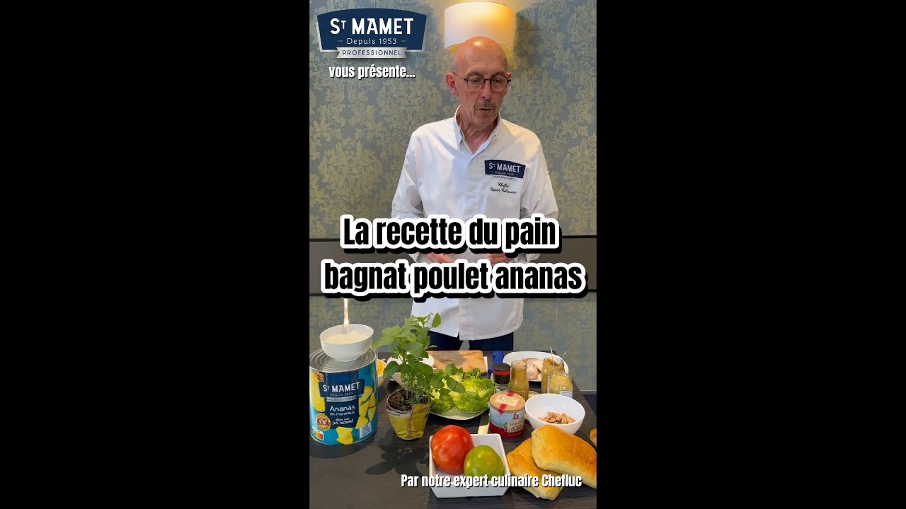 Pain bagnat  poulet ananas - St Mamet