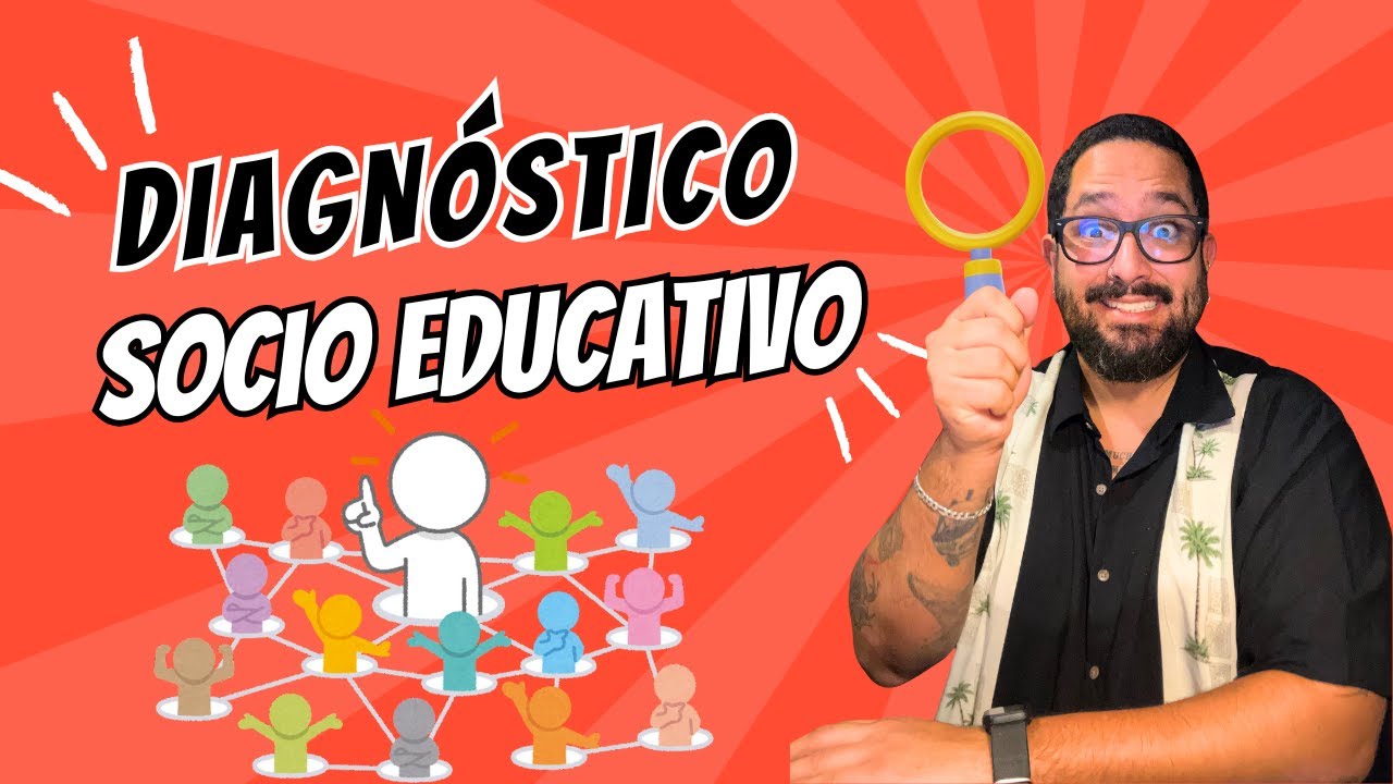 ¿Cómo hacer Diagnóstico Socioeducativo? Lectura de la realidad para el inicio del ciclo escolar