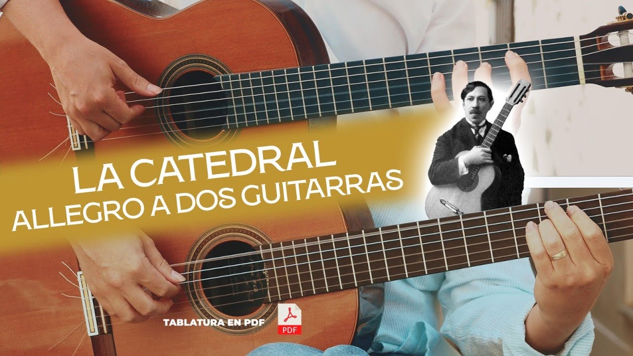 La Catedral de Agustín Barrios Mangoré | Allegro a Dos Guitarras con PDF descargable