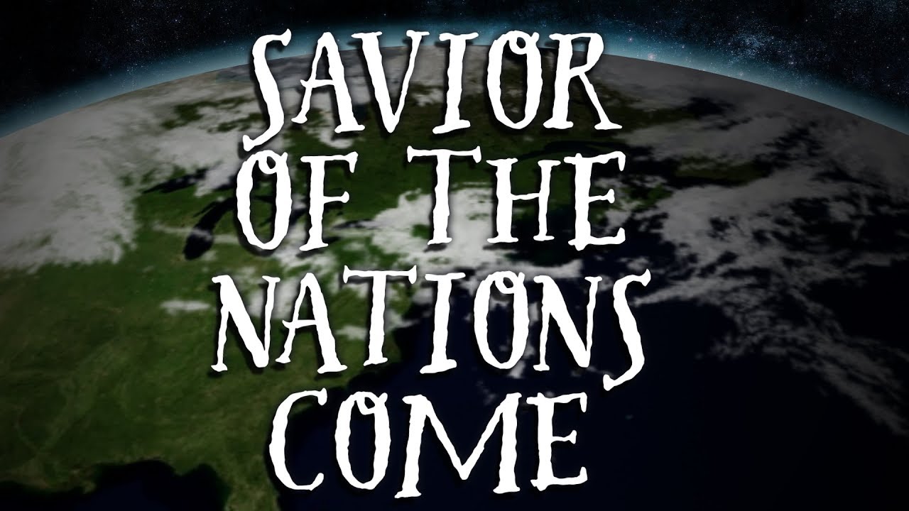 Savior of the Nations Come - Christian Music with lyrics - Christmas Music