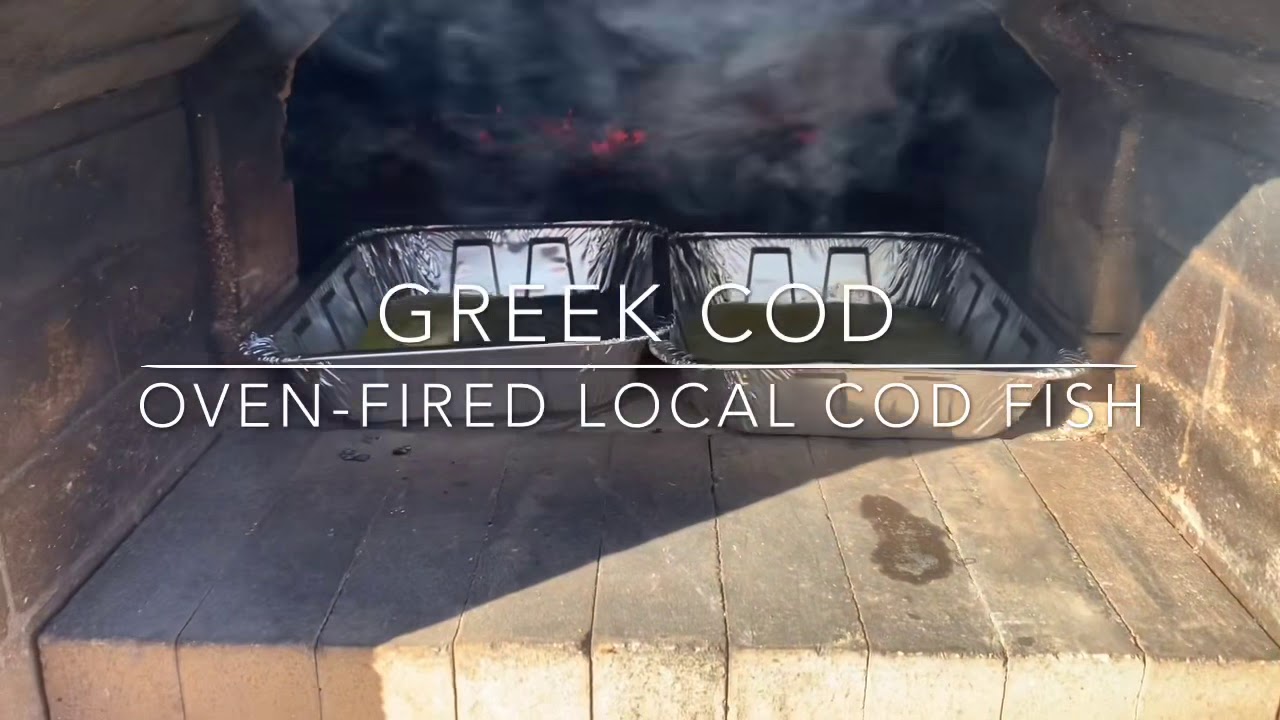Greek Cod Fish in Pizza Oven (Cod fish, pizza oven)