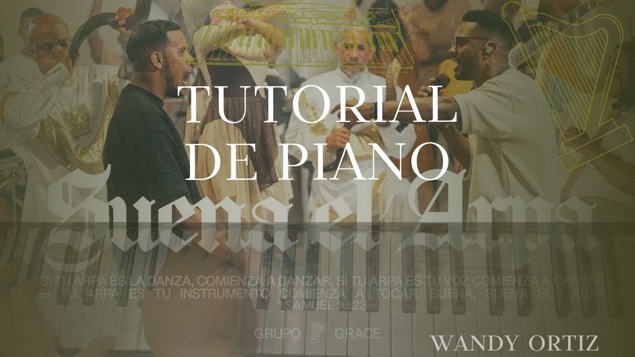 SUENA EL ARPA-GRUPO GRACE | TUTORIAL DE PIANO