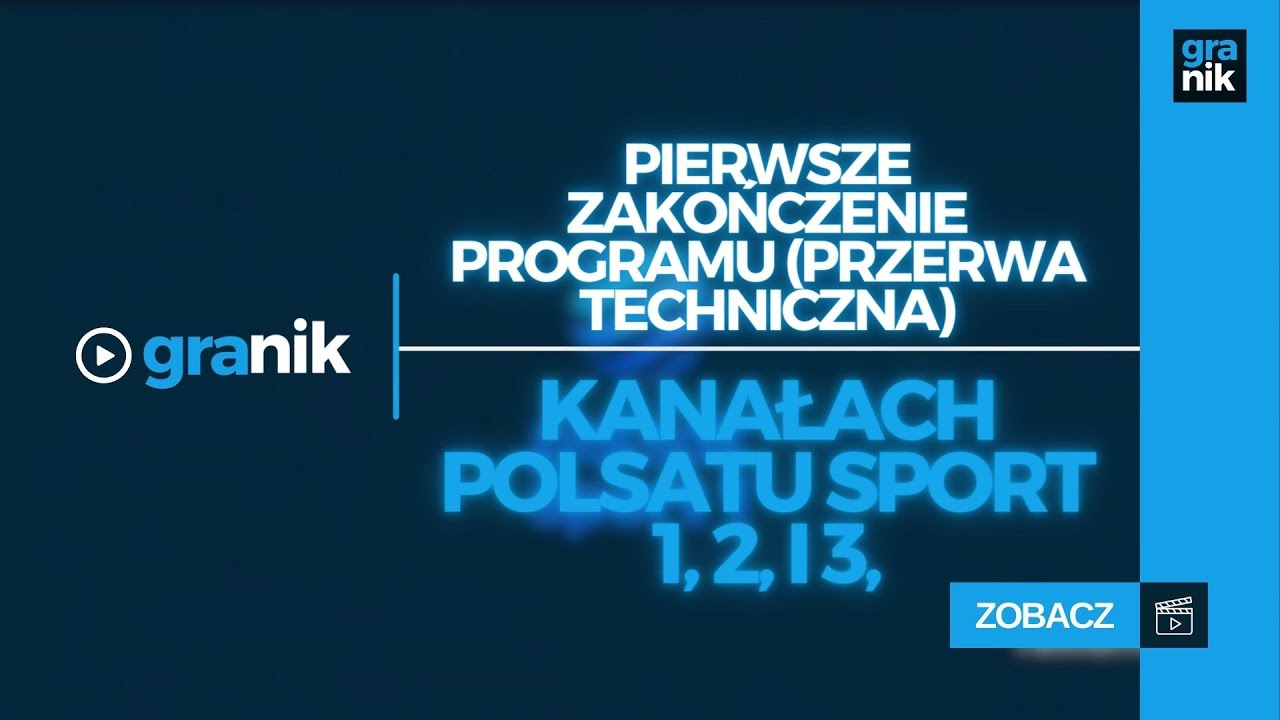 Pierwsze Zakończenie programu (przerwa techniczna) Na Kanałach Polsatu Sport 1, 2, i 3, 17.05.2024r.