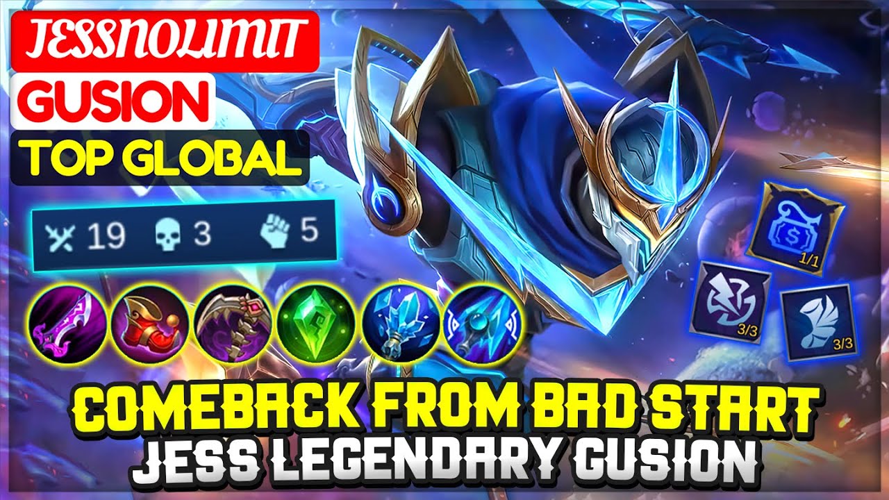 Comeback From Bad Start, Jess Legendary Gusion [ Former Top 1 Global Gusion ] JessNoLimit - MLBB